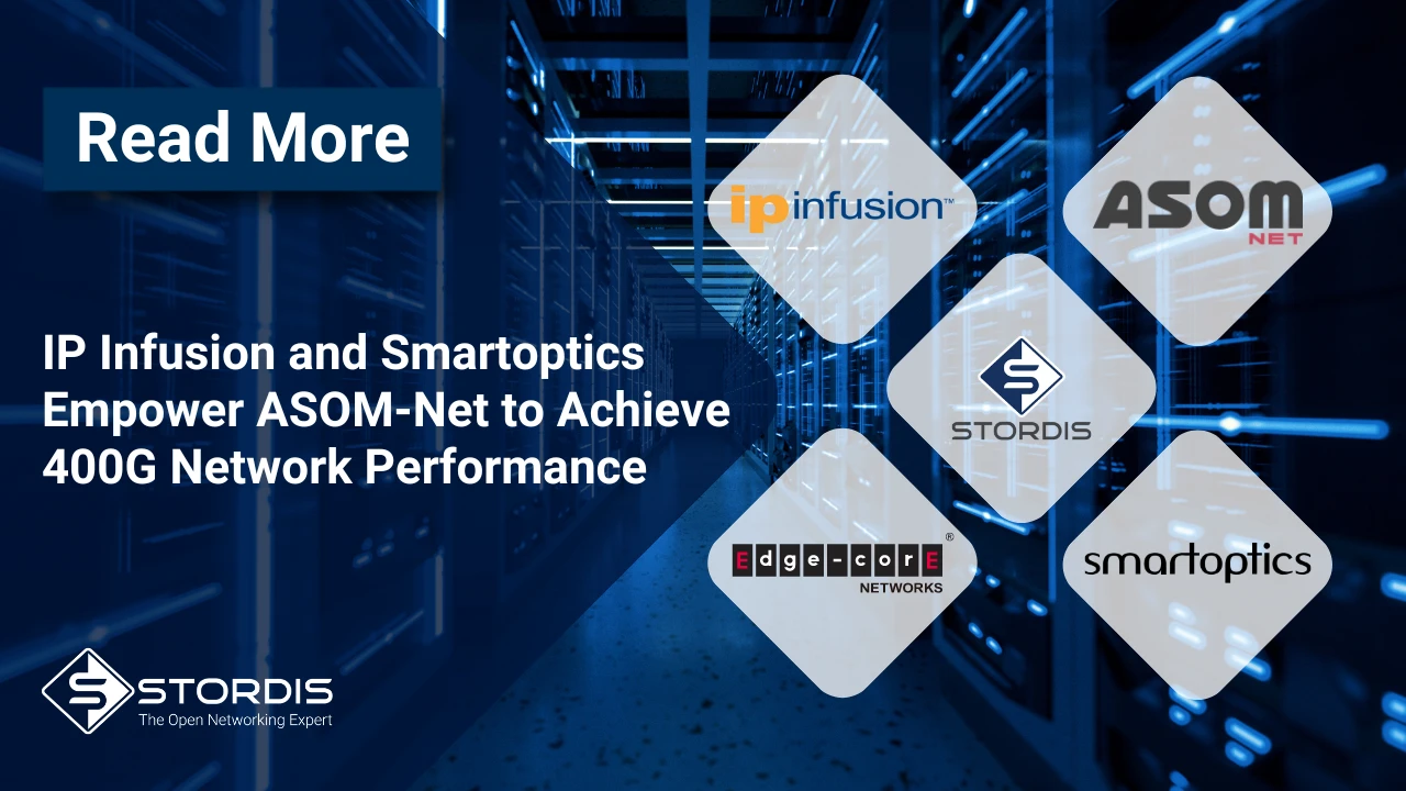 IP Infusion and Smartoptics Empower ASOM-Net to Achieve 400G Network Performance